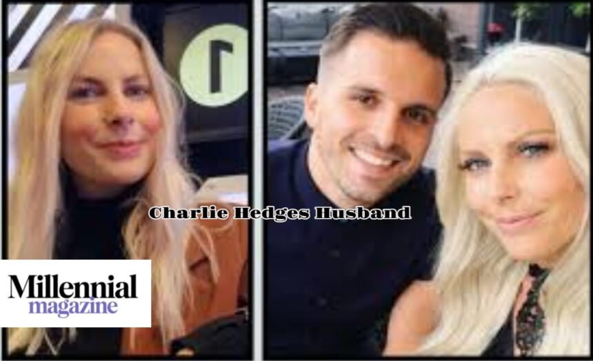 Charlie Hedges Husband