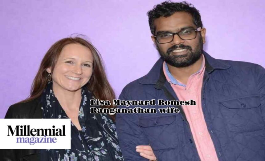 Lisa Maynard Romesh Ranganathan Wife