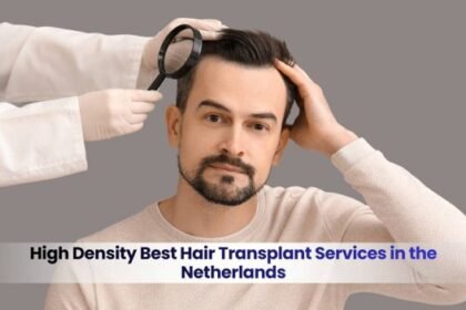 High Density Best Hair Transplant Services in the Netherlands